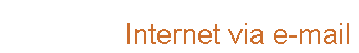 Internet via e-mail